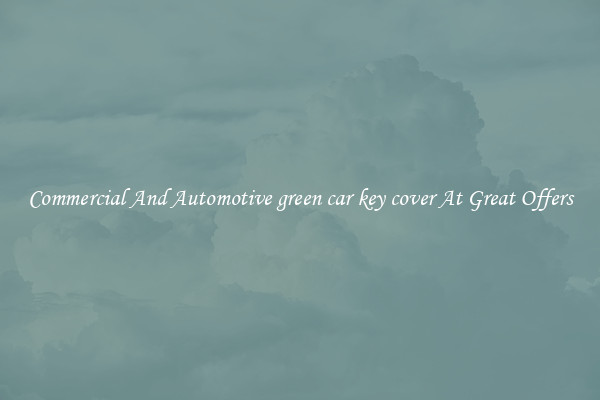 Commercial And Automotive green car key cover At Great Offers