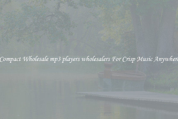 Compact Wholesale mp3 players wholesalers For Crisp Music Anywhere