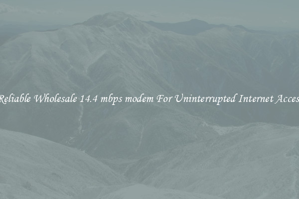 Reliable Wholesale 14.4 mbps modem For Uninterrupted Internet Access