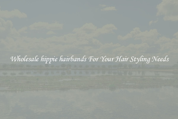 Wholesale hippie hairbands For Your Hair Styling Needs