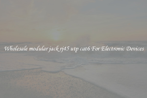 Wholesale modular jack rj45 utp cat6 For Electronic Devices