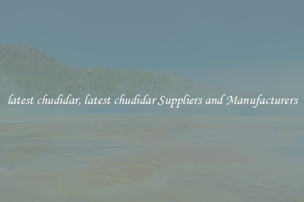 latest chudidar, latest chudidar Suppliers and Manufacturers